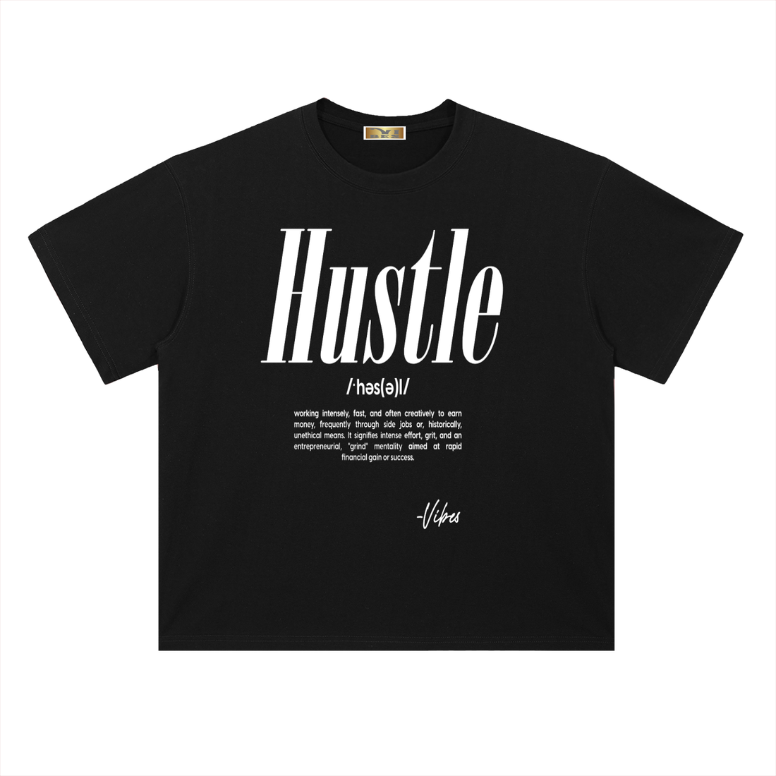 Hustle Drop Shoulder T-Shirt - FASHION VIBES